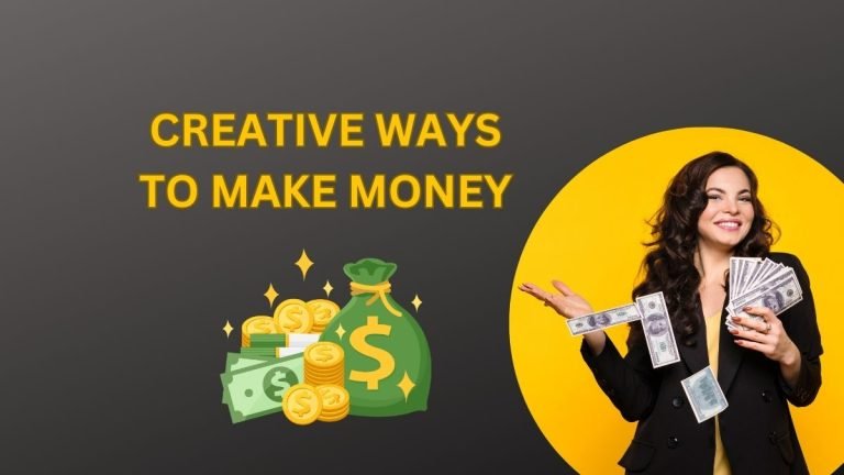 Creative Ways to Make Money